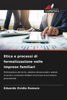Eduardo Ovidio Romero - Etica e processi di formalizzazione nelle imprese familiari