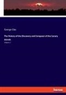 George Glas - The History of the Discovery and Conquest of the Canary Islands