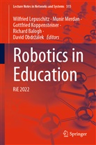 Richard Balogh, Gottfried Koppensteiner, Gottfried Koppensteiner et al, Wilfried Lepuschitz, Munir Merdan, David Obdr¿álek... - Robotics in Education