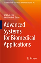 Derbel, Nabil Derbel, Olfa Kanoun - Advanced Systems for Biomedical Applications
