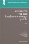 Michael Beusch, Martin Kayser, Loren Kneubühler, Lorenz Kneubühler, André Moser - Prozessieren vor dem Bundesverwaltungsgericht