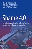 Claude-Hélène Mayer, Paul T P Wong, Elisabeth Vanderheiden, Paul T. P. Wong - Shame 4.0