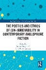 Susana Ganteau Onega, Jean-Michel Ganteau, Ganteau Jean-Michel, Susana Onega, Onega Susana - Poetics and Ethics of Un Grievability in Contemporary Anglophone