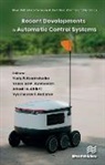 Arkadii A. Chikrii, Vyacheslav F. Gubarev, Yuriy P. Kondratenko, Vsevolod M. Kuntsevich - Recent Developments in Automatic Control Systems
