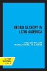 Rolando Mellafe, Mellafe Rolando - Negro Slavery in Latin America