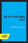 John Walton Caughey, Caughey John Walton - California Gold Rush