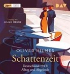 Oliver Hilmes, Julian Mehne - Schattenzeit. Deutschland 1943: Alltag und Abgründe, 1 Audio-CD, 1 MP3 (Audiolibro)