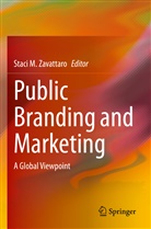 Staci M Zavattaro, Staci M. Zavattaro - Public Branding and Marketing