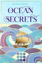 Hanna Frost - An Ocean Full of Secrets (Shattered Magic 1)