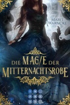 Marit Warncke - Die Magie der Mitternachtsrobe (Woven Magic 1)