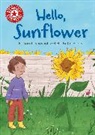 Elif Balta Parks, Sarah Snashall, Snashall Sarah, Parks Elif Balta - Reading Champion: Hello, Sunflower