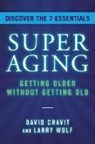 David Cravit, Larry Wolf - SuperAging
