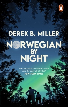 Derek B Miller, Derek B. Miller, Miller Derek B. - Norwegian by Night