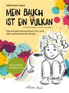 Mildi Karin Sand, Anna Lena Wollny - Mein Bauch ist ein Vulkan