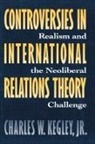 Charles W. Kegley Jr, Charles W. Kegley, Charles W. Kegley Jr., Charles W Kegley Jr - Controversies in International Relations Theory