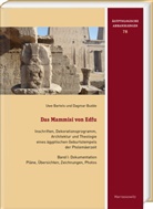 Uwe Bartels, Dagmar Budde - Das Mammisi von Edfu. Inschriften, Dekorationsprogramm, Architektur und Theologie eines ägyptischen Geburtstempels der Ptolemäerzeit