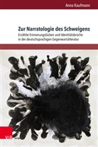 Anna Kaufmann - Zur Narratologie des Schweigens