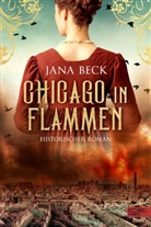 Jana Beck - Chicago in Flammen