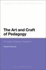 Richard Hickman, Hickman Richard, Anthony Haynes - The Art and Craft of Pedagogy
