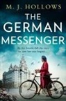 M J Hollows, M. J. Hollows, M.J. Hollows - The German Messenger
