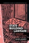 Egor Lazarev, Egor (Yale University Lazarev - State-Building As Lawfare