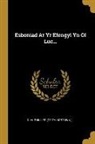 D. M. Phillips (of Tylorstown ). - Esboniad Ar Yr Efengyl Yn Ol Luc