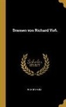 Richard Voss - Dramen von Richard Voß