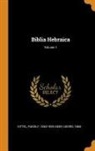 Georg Beer, Rudolf Kittel - Biblia Hebraica; Volume 1