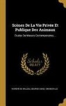 Honoré de Balzac, Grandville, George Sand - Scènes De La Vie Privée Et Publique Des Animaux: Études De Moeurs Contemporaines