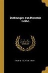Heinrich Heine, Karl Hessel - Dichtungen von Heinrich Heine