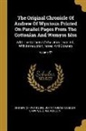 George Neilson, Andrew (of Wyntoun), John Thomas Tosbach Brown - The Original Chronicle Of Andrew Of Wyntoun Printed On Parallel Pages From The Cottonian And Wemyss Mss: With The Variants Of The Other Texts, Ed., Wi