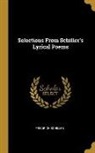 Friedrich Schiller - Selections From Schiller's Lyrical Poems