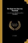A. Tanner - Die Sage von Guy von Warwick: Untersuchung über ihr Alter und Ihre Geschichte