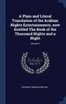 Richard Francis Burton - A Plain and Literal Translation of the Arabian Nights Entertainments, now Entitled The Book of the Thousand Nights and a Night; Volume 6