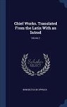 Benedictus De Spinoza - Chief Works. Translated From the Latin With an Introd; Volume 2