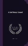 Mary Sewell - A Sad Story. Crazed