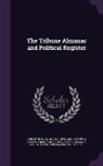 John Fitch Cleveland, Horace Greeley, Alexander J. 1826-1881 Schem - The Tribune Almanac and Political Register