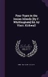 Ferdinand Whittingham - Four Years in the Ionian Islands [By F. Whittingham] Ed. by Visct. Kirkwall