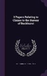 Proc Vict Parliament Lords - 3 Papers Relating to Claims to the Barony of Buckhurst