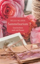 Helga Mladek - Sammelsurium