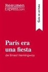ResumenExpress - París era una fiesta de Ernest Hemingway (Guía de lectura)