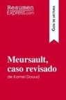ResumenExpress - Meursault, caso revisado de Kamel Daoud (Guía de lectura)