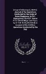 War Office - (Siege of Sebastopol, 1854-5). Journal of the Operations Conducted by the Corps of Royal Engineers, by H.C. Elphinstone (Sir H.D. Jones) Pt.1,2. [With