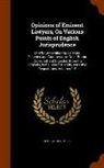 George Chalmers - Opinions of Eminent Lawyers, on Various Points of English Jurisprudence: Chiefly Concerning the Colonies, Fisheries and Commerce, of Great Britain: Co