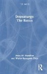 Walter Byongsok Chon, Anne M. Hamilton, Anne M. Chon Hamilton - Dramaturgy: The Basics