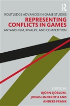 Bjorn (Swedish Defence University Sjoblom, Bjoern (Swedish Defence University Sjoeblom, Anders Frank, Jonas Linderoth, Linderoth Jonas, Björn Sjöblom - Representing Conflicts in Games