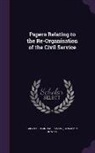 Benjamin Jowett, Great Britain Parliament - Papers Relating to the Re-Organisation of the Civil Service