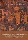 Eberhard Dennert - Das geistige Erwachen des Urmenschen