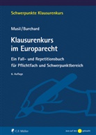 Daniel Burchard, Andreas Musil, Andreas (Dr. Prof.) Musil, Andreas (Prof.) Musil - Klausurenkurs im Europarecht