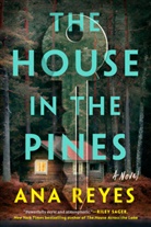 Ana Reyes - The House in the Pines
